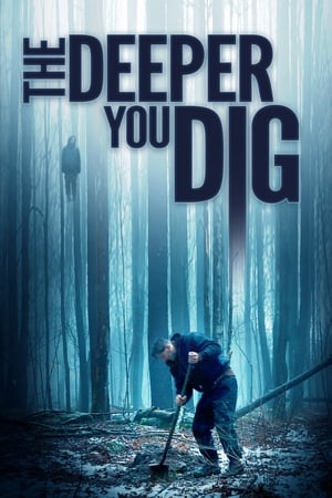 Poster The Deeper You Dig (2019) jf