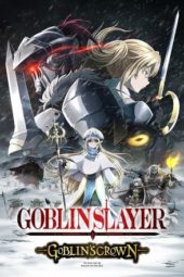 Nonton Film Goblin Slayer: Goblin’s Crown (2020) Sub Indo