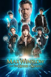 Nonton Film Max Winslow and The House of Secrets (2020) Sub Indo