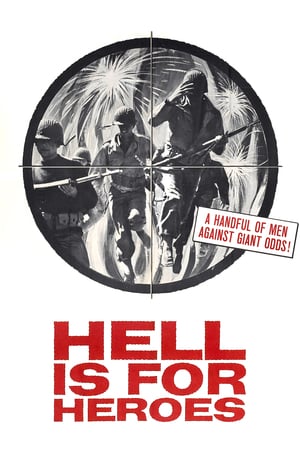 Hell Is for Heroes 1962 Poster