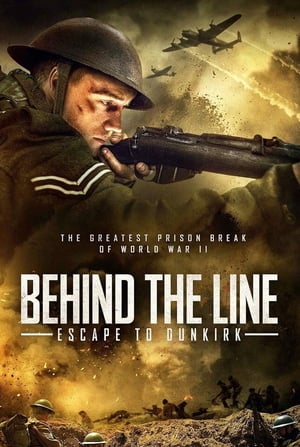 Behind the Line Escape to Dunkirk 2020 Poster