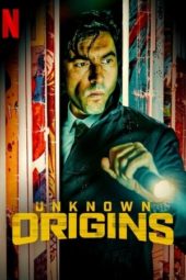 Nonton Film Unknown Origins (2020) Sub Indo