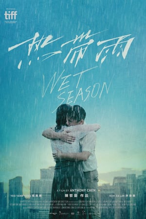 Poster Nonton Wet Season (2019) Sub Indo jf