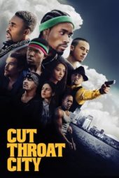 Nonton Film Cut Throat City (2020) Sub Indo