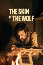 Nonton Film The Skin of the Wolf (2018) Sub Indo