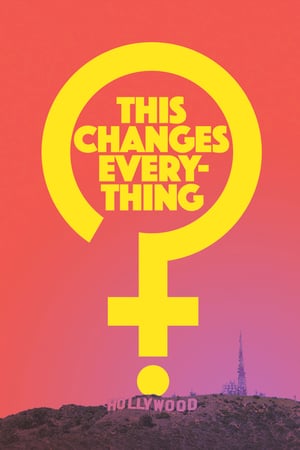 This Changes Everything 2019 Poster