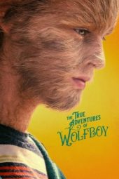 Nonton Film The True Adventures of Wolfboy (2019) Sub Indo