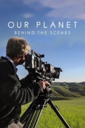 Our Planet: Behind The Scenes (2019) jf