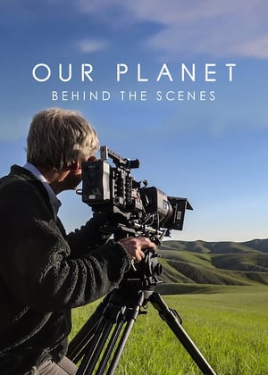 Our Planet Behind The Scenes 2019 Poster