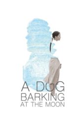 Nonton Film A Dog Barking at the Moon (2019) Sub Indo