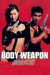 Nonton Film Body Weapon (1999) Sub Indo