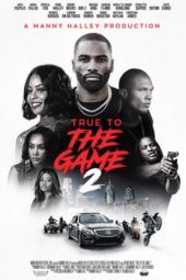 Nonton Film True to the Game 2 (2020) Sub Indo