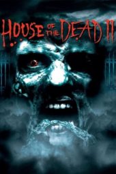 Nonton Film House of the Dead 2 (2006) gt Sub Indo