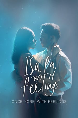 Poster Nonton Isa Pa, with Feelings (2019) Sub Indo jf