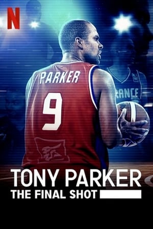 Tony Parker The Final Shot 2021 Poster