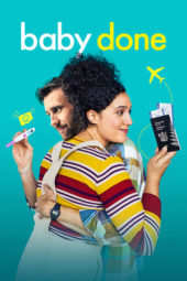 Nonton Film Baby Done (2020) Sub Indo