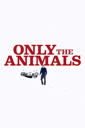 Nonton Only the Animals (2019) Sub Indo jf