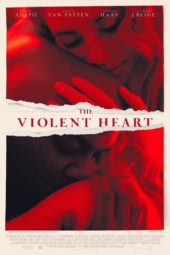 Nonton Film The Violent Heart (2020) Sub Indo