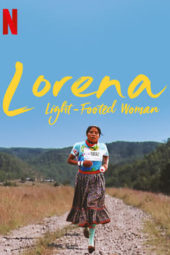 Nonton Film Lorena, Light-footed Woman (2019) Sub Indo