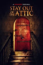 Nonton Stay Out of the Attic (2020) Sub Indo jf