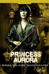 Nonton Film Princess Aurora (2005) gt Sub Indo