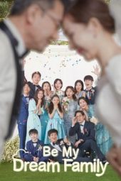 Nonton Film Be My Dream Family (2021) Sub Indo