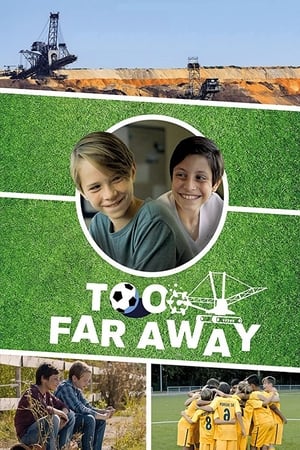 Too Far Away 2019 Poster