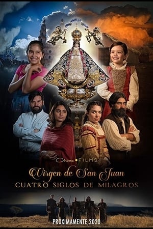 Poster Nonton Our Lady of San Juan, Four Centuries of Miracles (2020) Sub Indo jf