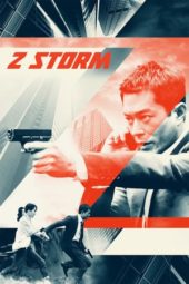 Nonton Film Z  Storm (2014) Sub Indo