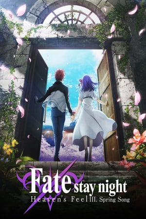 Poster Nonton Fate/stay night: Heaven’s Feel III. Spring Song (2020) Sub Indo jf