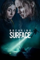 Nonton Film Breaking Surface (2020) Sub Indo