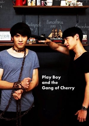 PlayBoy and the Gang of Cherry 2017 Poster