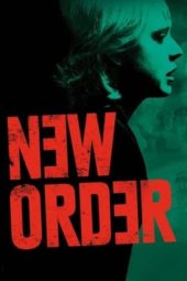 Nonton Film New Order (2020) Sub Indo