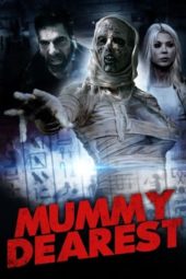 Nonton Film Mummy Dearest (2021) Sub Indo