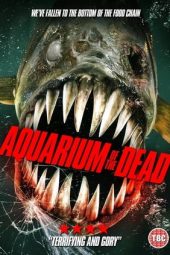 Nonton Aquarium of the Dead (2021) Sub Indo jf