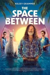 Nonton Film The Space Between (2021) Sub Indo