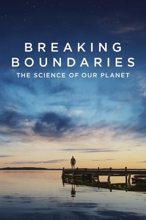 Breaking Boundaries The Science of Our Planet 2021 Poster