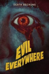 Nonton Evil Everywhere (2019) Sub Indo jf