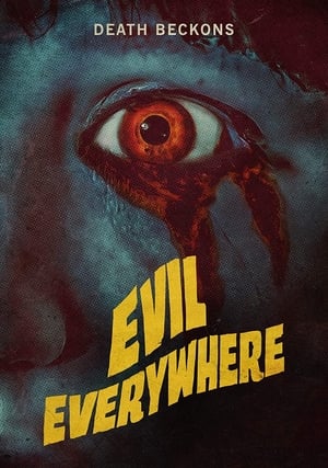 Nonton Film Evil Everywhere (2019) Sub Indo