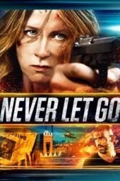 Nonton Film Never Let Go (2015) Sub Indo