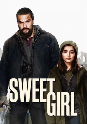 Nonton Film Sweet Girl (2021) Sub Indo