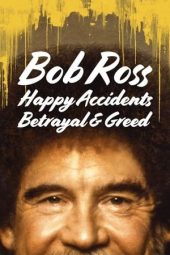 Bob Ross: Happy Accidents, Betrayal & Greed (2021) jf