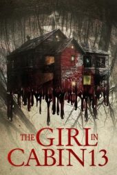 Nonton The Girl in Cabin 13 (2021) Sub Indo jf