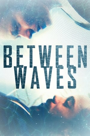 Poster Nonton Between Waves (2020) Sub Indo jf