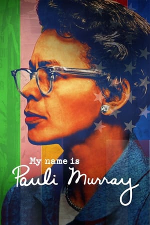 My Name Is Pauli Murray 2021 Poster