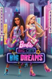 Nonton Film Barbie: Big City, Big Dreams (2021) Sub Indo