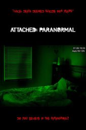 Nonton Attached: Paranormal (2021) Sub Indo jf