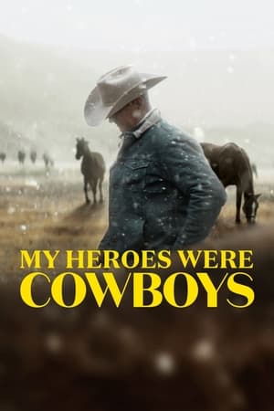 My Heroes Were Cowboys 2021 Poster