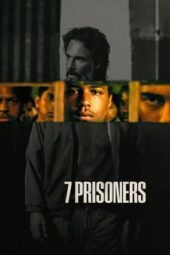 Nonton Film 7 Prisoners (2021) Sub Indo