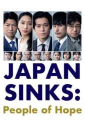 Nonton Film JAPAN SINKS: People of Hope (2021) Sub Indo